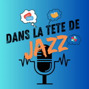 Podcast Dans la tête de Jazz