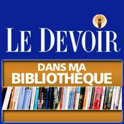 Podcast Dans ma bibliothèque - Le Devoir