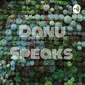 Podcast Danu Speaks