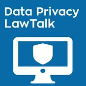 Podcast Data Privacy Law Talk