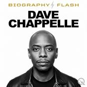 Podcast Dave Chappelle - Biography Flash