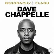 Podcast Dave Chappelle - Biography Flash