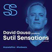 Podcast DAVID GAUSA presents SUTIL SENSATIONS PODCAST