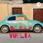 Podcast De Ida Y Vuelta