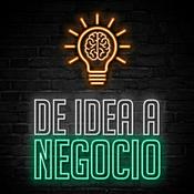 Podcast De Idea A Negocio