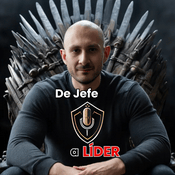 Podcast De Jefe a Líder