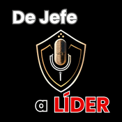 Podcast De Jefe a Líder