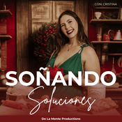 Podcast Soñando Soluciones
