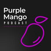 Podcast Purple Mango Podcast