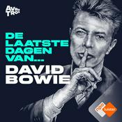 Podcast De Laatste Dagen Van... David Bowie