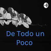 Podcast De Todo un Poco