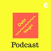 Podcast Debt Weight Podcast