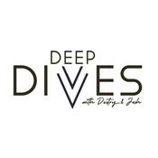 Podcast Deep Dives