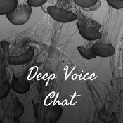 Podcast Deep Voice Chat