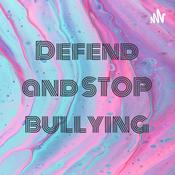 Podcast Defend and STOP bullying