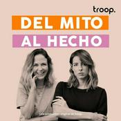 Podcast Del mito al hecho