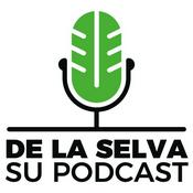 Podcast De La Selva Su Podcast