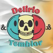 Podcast Delirio y Temblor