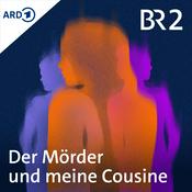Podcast Der Mörder und meine Cousine