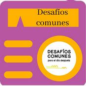 Podcast Desafíos Comunes - Frena La Curva