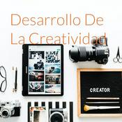Podcast Desarrollo De La Creatividad
