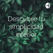 Podcast Descubre tu simplicidad interior