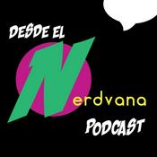 Podcast Desde el Nerdvana Podcast