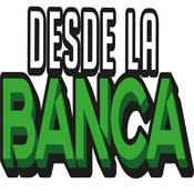 Podcast Desde la Banca