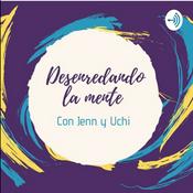 Podcast Desenredando la Mente
