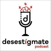 Podcast Desestígmate