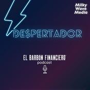 Podcast Despertador - Con el Barbón Financiero