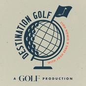 Podcast Destination GOLF