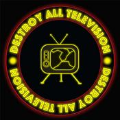 Podcast Destroy All Television