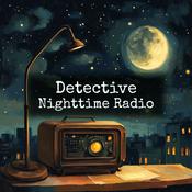 Podcast Detective - Nighttime Radio