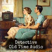 Podcast Detective - Old Time Audio