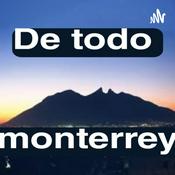 Podcast De Todo Monterrey