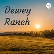 Podcast Dewey Ranch