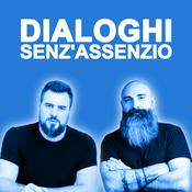 Podcast DIALOGHI SENZ'ASSENZIO