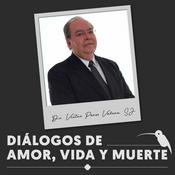 Podcast Díalogos de amor vida y muerte