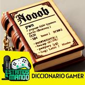Podcast Diccionario Gamer de Estamos al mando