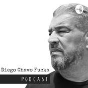 Podcast Diego Chavo Fucks | Historias del Fútbol