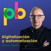 Podcast Digitalización y automatización para tu negocio