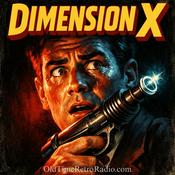 Podcast Dimension X | Old Time Radio