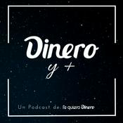 Podcast Dinero y más