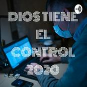 Podcast DIOS TIENE EL CONTROL 2020