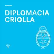 Podcast Diplomacia Criolla