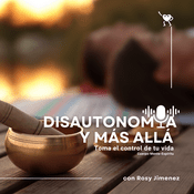 Podcast Disautonomía y mas allá