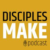 Podcast DISCIPLES MAKE