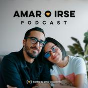 Podcast Amar o irse