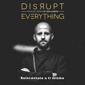 Podcast Disrupt Everything — Decoding Human Potential